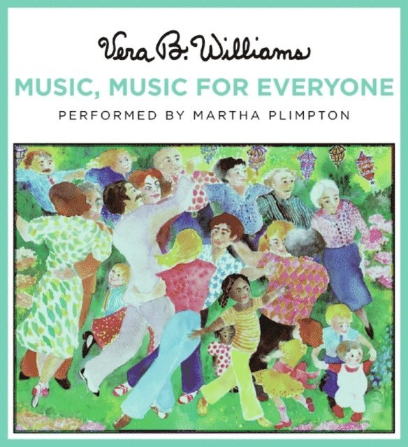 Vera B. Williams - Music, Music for Everyone, Ljudbok