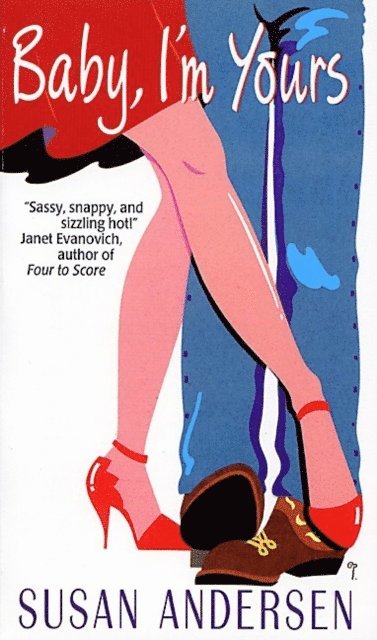 Susan Andersen - Baby, I'm Yours, E-bok