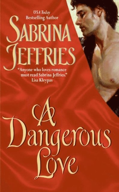 Sabrina Jeffries - Dangerous Love, E-bok
