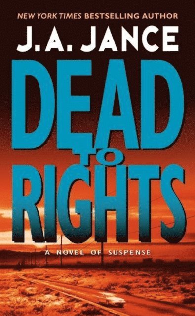 J. A. Jance - Dead to Rights, E-bok