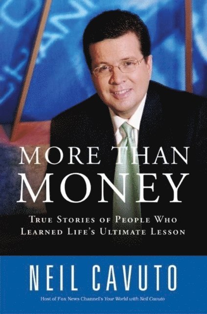 Neil Cavuto - More Than Money, E-bok