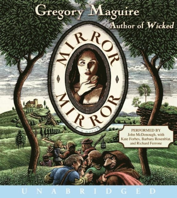 Gregory Maguire - Mirror Mirror, Ljudbok
