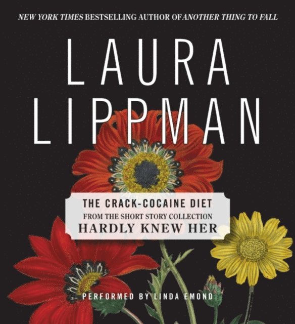 Laura Lippman - Crack Cocaine Diet, Ljudbok