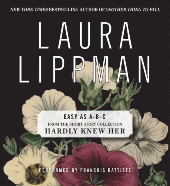 Laura Lippman - Easy as A-B-C, Ljudbok