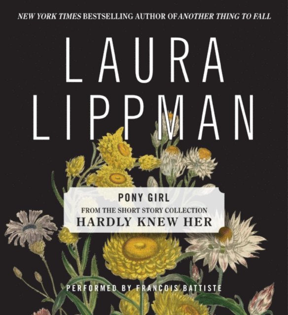 Laura Lippman - Pony Girl, Ljudbok