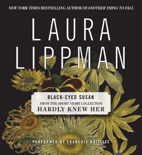 Laura Lippman - Black-Eyed Susan, Ljudbok