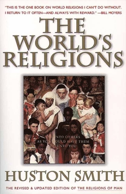 Huston Smith - World's Religions, Revised and Updated, E-bok