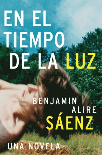Benjamin Alire Saenz - En el Tiempo de la Luz, E-bok