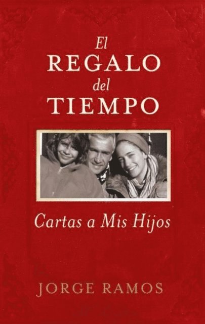 Jorge Ramos - El Regalo del Tiempo, E-bok