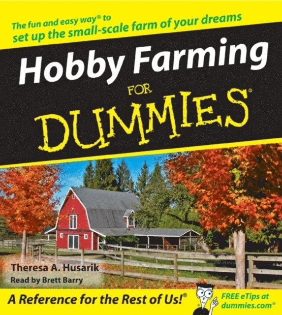 Theresa Husarik - Hobby Farming for Dummies, Ljudbok