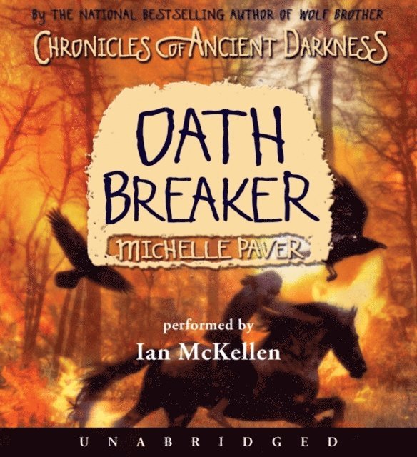 Michelle Paver - Chronicles of Ancient Darkness #5: Oath Breaker, Ljudbok