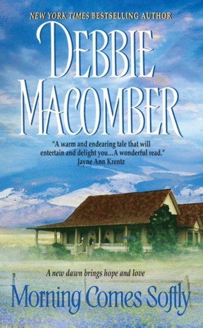 Debbie Macomber - Morning Comes Softly, E-bok