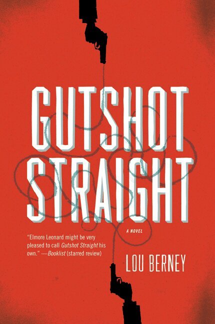 Lou Berney - Gutshot Straight, Häftad
