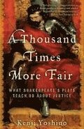 A Thousand Times More Fair