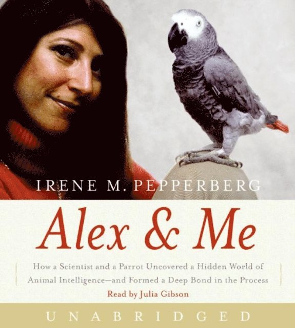 Irene Pepperberg - Alex & Me, Ljudbok