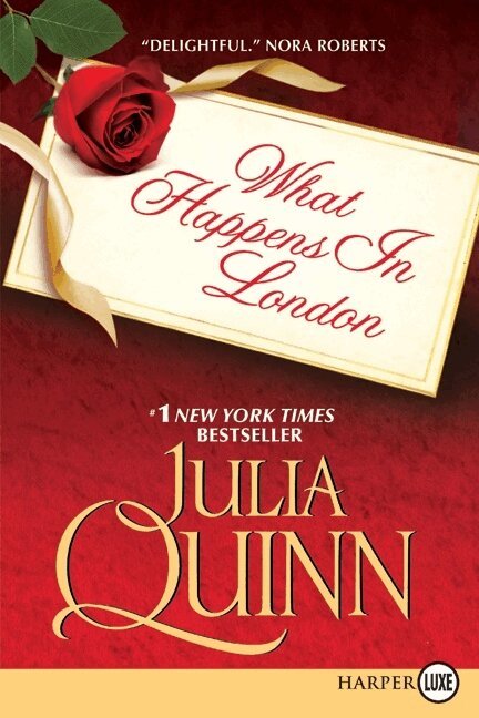 Julia Quinn - What Happens in London, Häftad