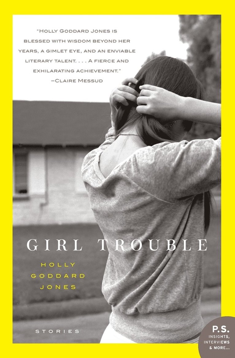 Holly Goddard Jones - Girl Trouble, Häftad