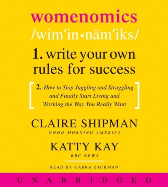Katherine Kay, Claire Shipman - Womenomics, Ljudbok