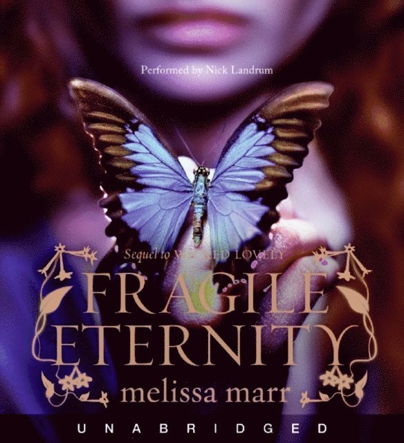 Melissa Marr - Fragile Eternity, Ljudbok