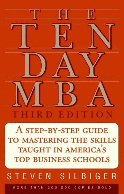 Steven A. Silbiger - Ten Day MBA, E-bok