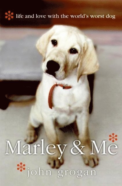 John Grogan - Marley & Me, E-bok