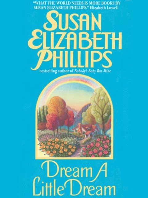 Susan Elizabeth Phillips - Dream a Little Dream, E-bok