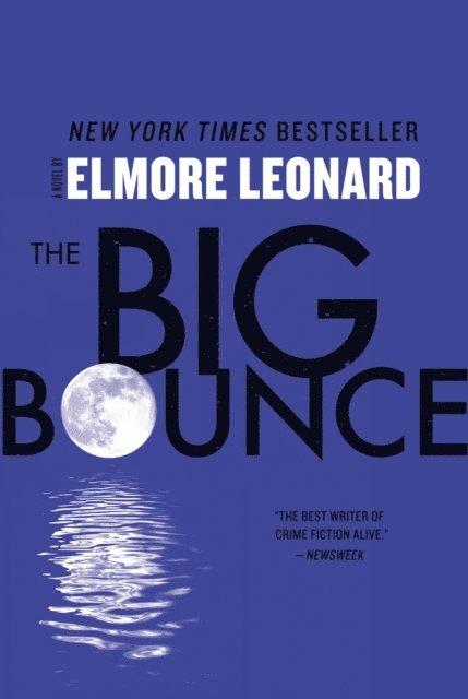 Elmore Leonard - Big Bounce, E-bok