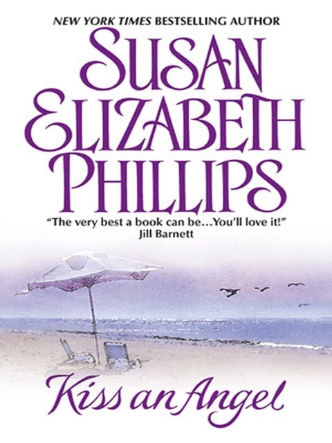Susan Elizabeth Phillips - Kiss an Angel, E-bok