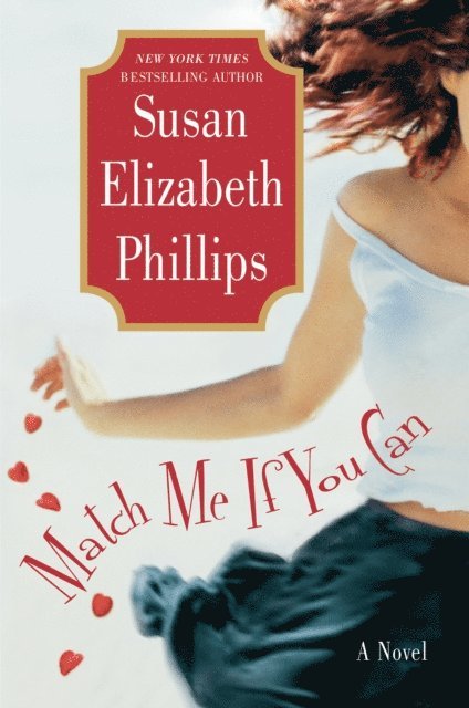 Susan Elizabeth Phillips - Match Me If You Can, E-bok