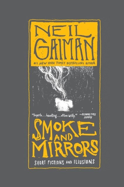 Neil Gaiman - Smoke and Mirrors, E-bok