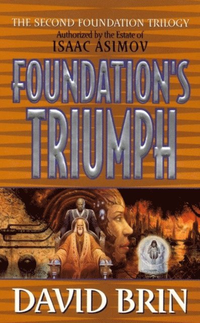 David Brin - Foundation's Triumph, E-bok