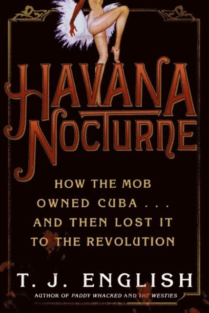 T. J. English - Havana Nocturne, E-bok