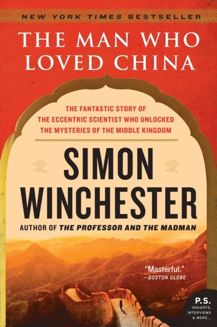 Simon Winchester - Man Who Loved China, E-bok