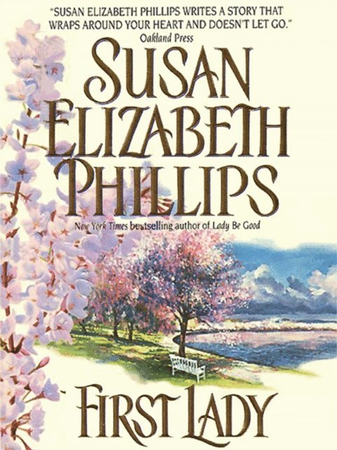 Susan Elizabeth Phillips - First Lady, E-bok
