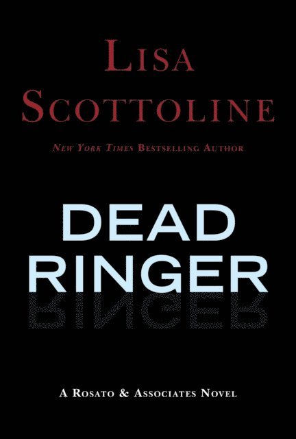 Lisa Scottoline - Dead Ringer, E-bok