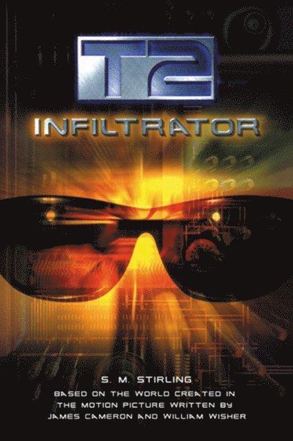 S.M. Stirling - T2: Infiltrator, E-bok