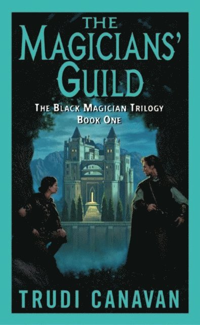 Trudi Canavan - Magicians' Guild, E-bok