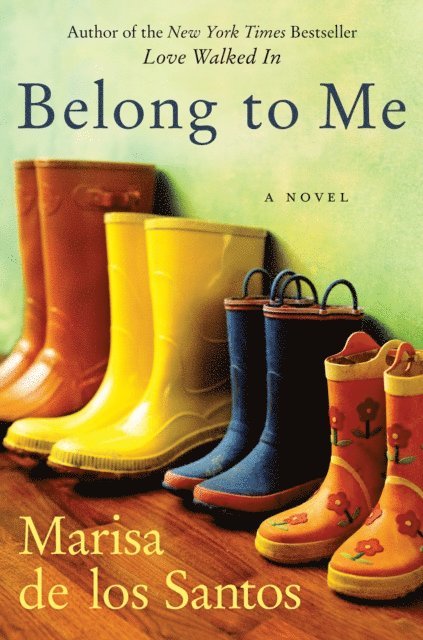 Marisa de los Santos - Belong to Me, E-bok