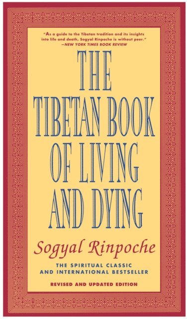 Sogyal Rinpoche - Tibetan Book of Living and Dying, E-bok