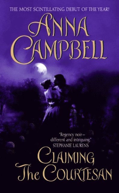 Anna Campbell - Claiming the Courtesan, E-bok