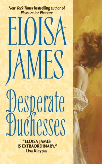 Eloisa James - Desperate Duchesses, E-bok