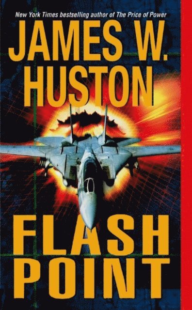 James W. Huston - Flash Point, E-bok