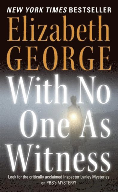 Elizabeth George - With No One As Witness, E-bok