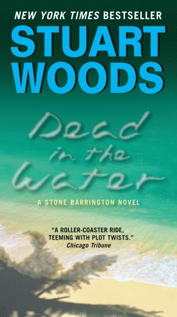 Stuart Woods - Dead in the Water, E-bok