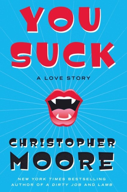Christopher Moore - You Suck, E-bok