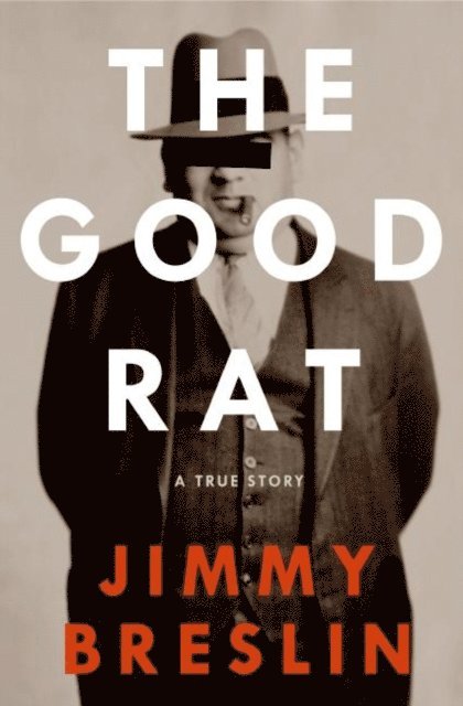 Jimmy Breslin - Good Rat, E-bok