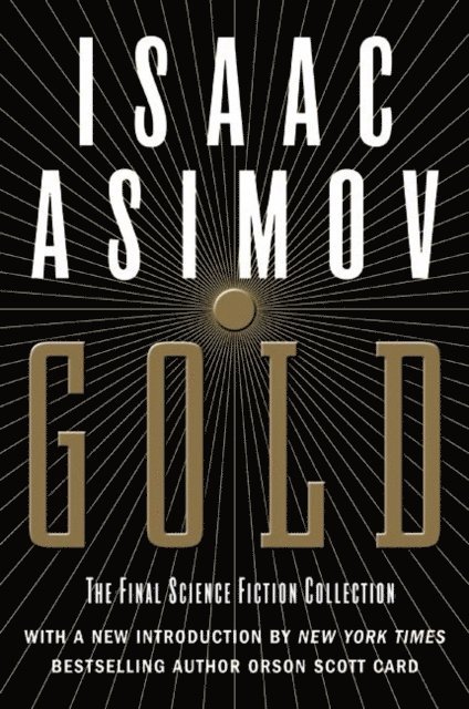 Isaac Asimov - Gold, E-bok