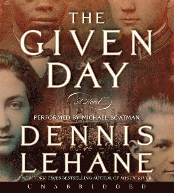Dennis Lehane - Given Day, Ljudbok