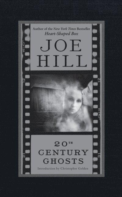 Joe Hill - 20th Century Ghosts, E-bok