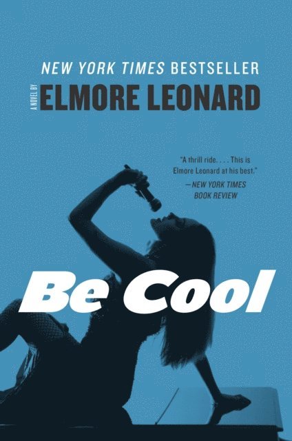 Elmore Leonard - Be Cool, E-bok